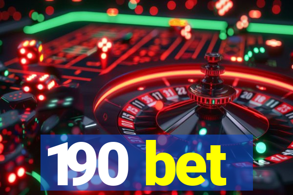 190 bet